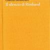 Il silenzio di Rimbaud